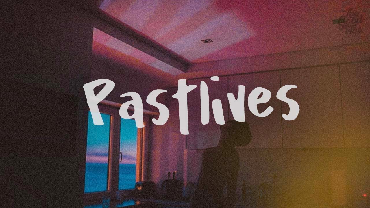 past lives Lyrics